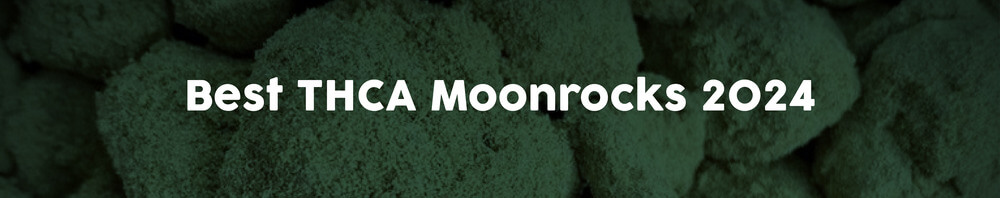 Best-THCA-Moonrocks-2024