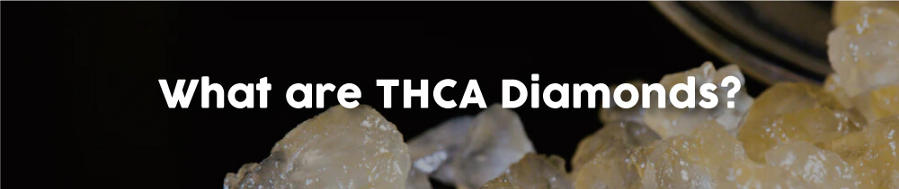 What-is-THCA-Diamonds